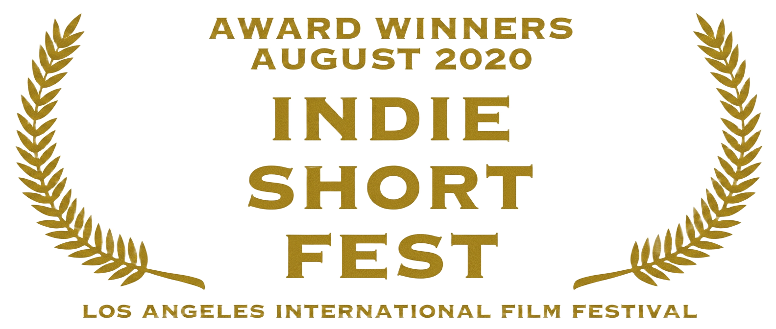 Indie Short Fest 2020 — Award Winner, Los Angeles International Film Festival